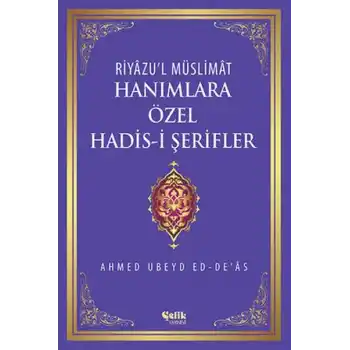 Hanımlara Özel Hadis-i Şerifler (Ciltli)