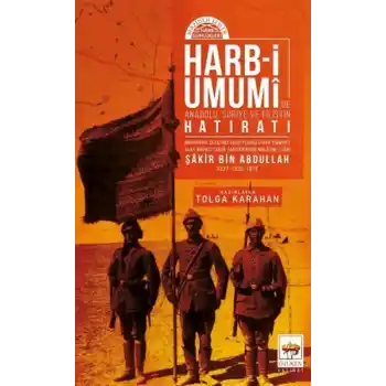 Harb-i Umumide Anadolu, Suriye ve Filistin Hatıratı