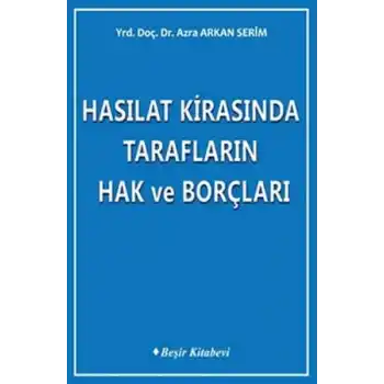 Hasılat Kirasında Tarafların Hak ve Borçları