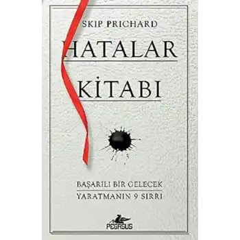 Hatalar Kitabı: Başarılı Bir Gelecek Yaratmanın 9 Sırrı
