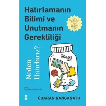 Hatırlamanın Bilimi ve Unutmanın Gerekliliği