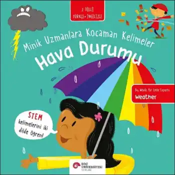 Hava Durumu- Minik Uzmanlara Kocaman Kelimeler (İki Dilli Türkçe-İngilizce)