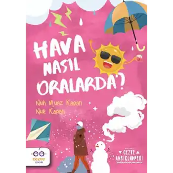 Hava Nasıl Oralarda ? - Cezve Ansiklopedi