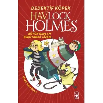 Havlock Holmes - Büyük Kaplan Sirkindeki Gizem
