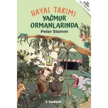 Hayal Takımı Yağmur Ormanlarında