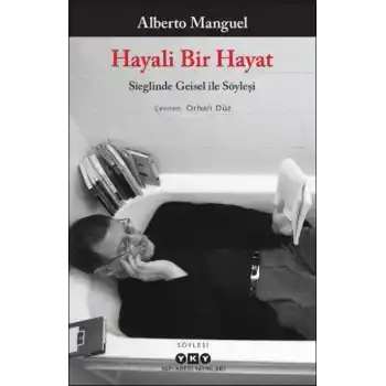 Hayali Bir Hayat - Sieglinde Geisel ile Söyleşi