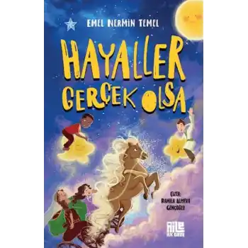 Hayaller Gerçek Olsa