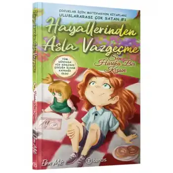 Hayallerinden Asla Vazgeçme: Sen Harika Bir Kızsın