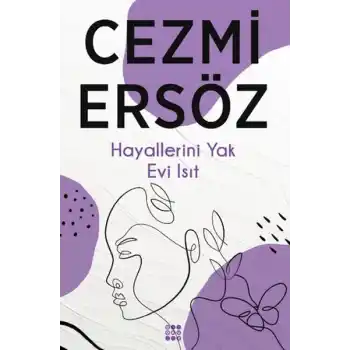 Hayallerini Yak Evi Isıt