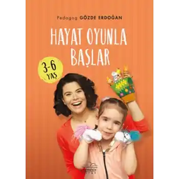 Hayat Oyunla Başlar 3-6 Yaş
