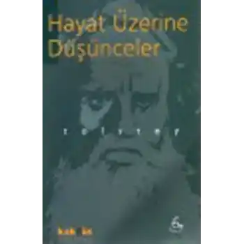Hayat Üzerine Düşünceler