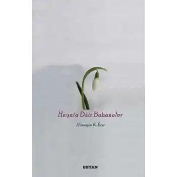 Hayata Dair Bahaneler