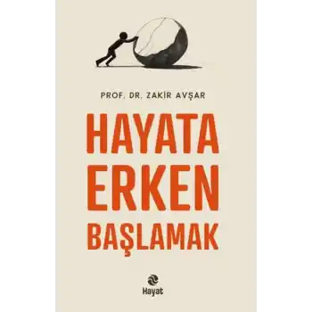 Hayata Erken Başlamak