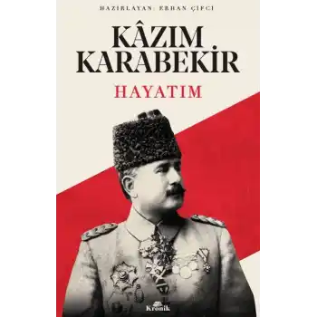 Hayatım Kazım Karabekir