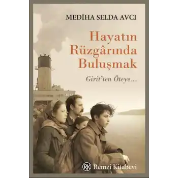 Hayatın Rüzgârında Buluşmak