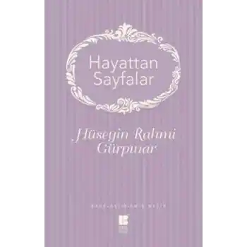 Hayattan Sayfalar - Sadeleştirilmiş Metin