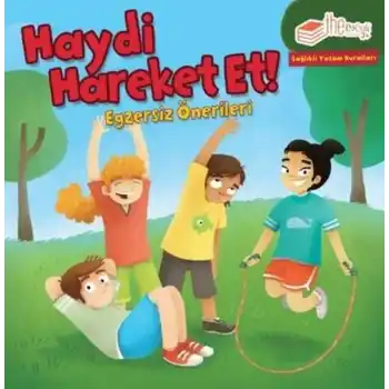 Haydi Hareket Et - Egzersiz Önerileri