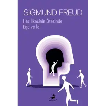 Haz İlkesinin Ötesinde & Ego ve İd