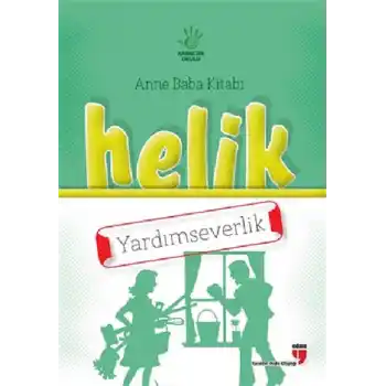 Helik - Yardımseverlik / Anne Baba Kitabı