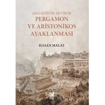 Hellenistik Devirde Pergamon ve Aristonikos Ayaklanması