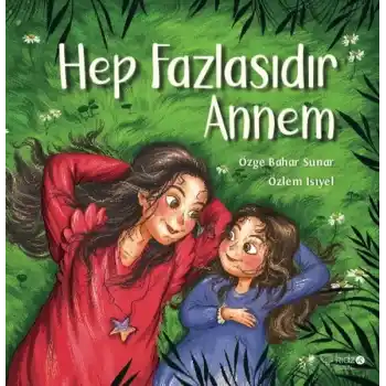 Hep Fazlasıdır Annem