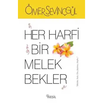 Her Harfi Bir Melek Bekler