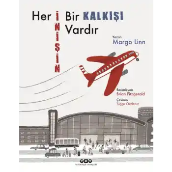 Her İnişin Bir Kalkışı Vardır