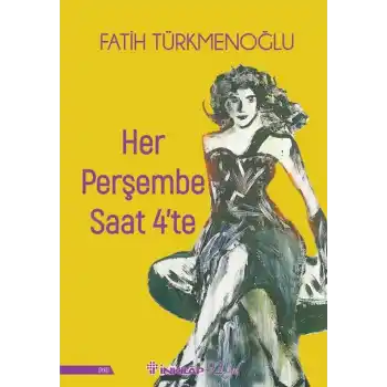 Her Perşembe Saat 4te