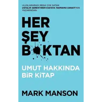 Her Şey B*ktan - Umut Hakkında Bir Kitap