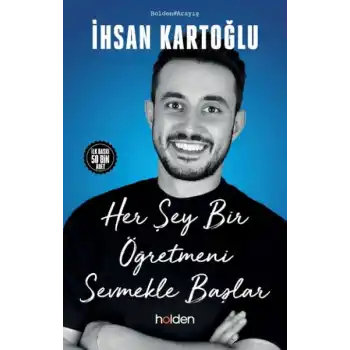 Her Şey Bir Öğretmeni Sevmekle Başlar