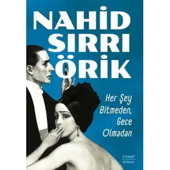 Her Şey Bitmeden, Gece Olmadan