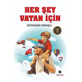 Her Şey Vatan İçin