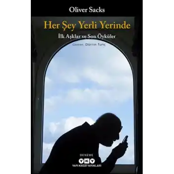 Her Şey Yerli Yerinde - İlk Aşklar ve Son Öyküler