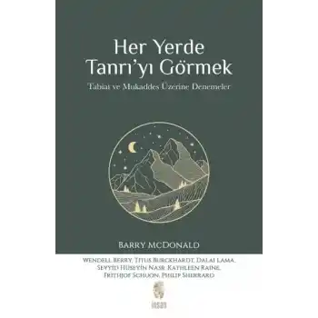 Her Yerde Tanrı’yı Görmek