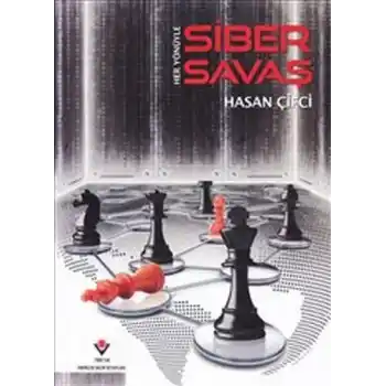 Her Yönüyle Siber Savaş