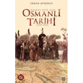 Herkes İçin Kısa Osmanlı Tarihi