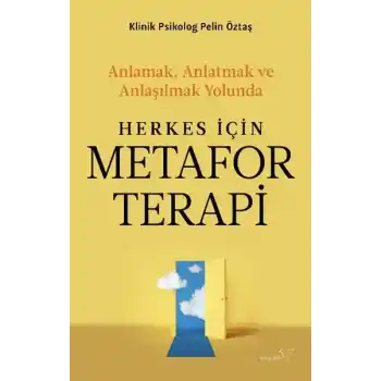 Herkes İçin Metafor Terapi
