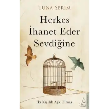 Herkes İhanet Eder Sevdiğine