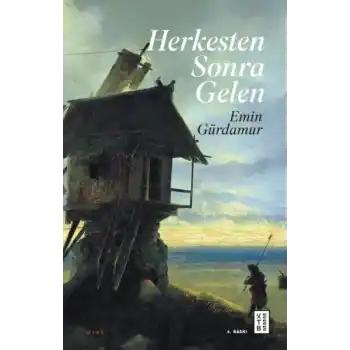 Herkesten Sonra Gelen