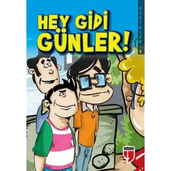 Hey Gidi Günler! - Sakinler 5