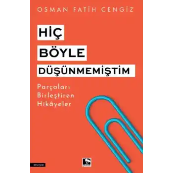 Hiç Böyle Düşünmemiştim