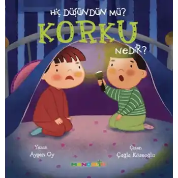 Hiç Düşündün Mü? Korku Nedir?