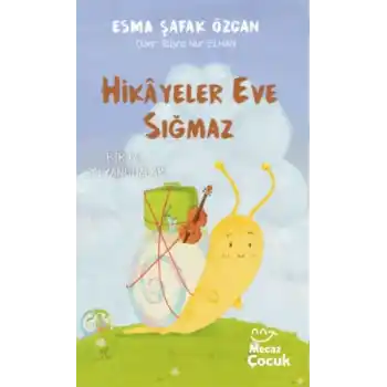 Hikâyeler Eve Sığmaz
