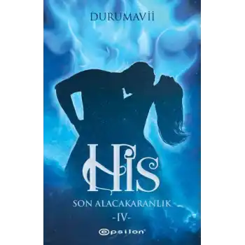 His 4 - Son Alacakaranlık