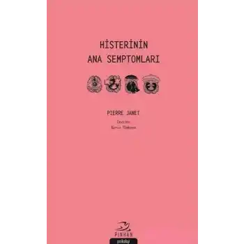 Histerinin Ana Semptomları