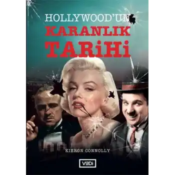 Hollywood’un Karanlık Tarihi