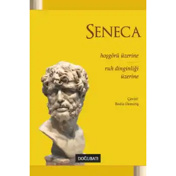 Hoşgörü Üzerine - Ruh Dinginliği Üzerine