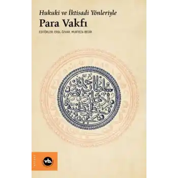 Hukuki ve İktisadi Yönleriyle Para Vakfı