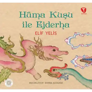 Hüma Kuşu ile Ejderha