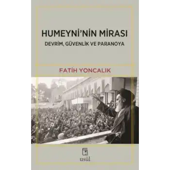 Humeyninin Mirası Devrim, Güvenlik ve Paranoya